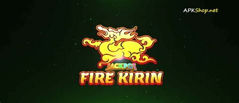 Fire Kirin Cheats often carry monsters to the end on battlefields, but once they are ex-hausted, they will not beable to return to battlefields for a long time. . Fire kirin apk 2022